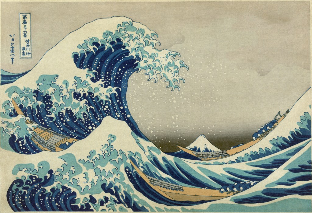 "The Great Wave off Kanagawa"- Katsushika Hokusai 1829